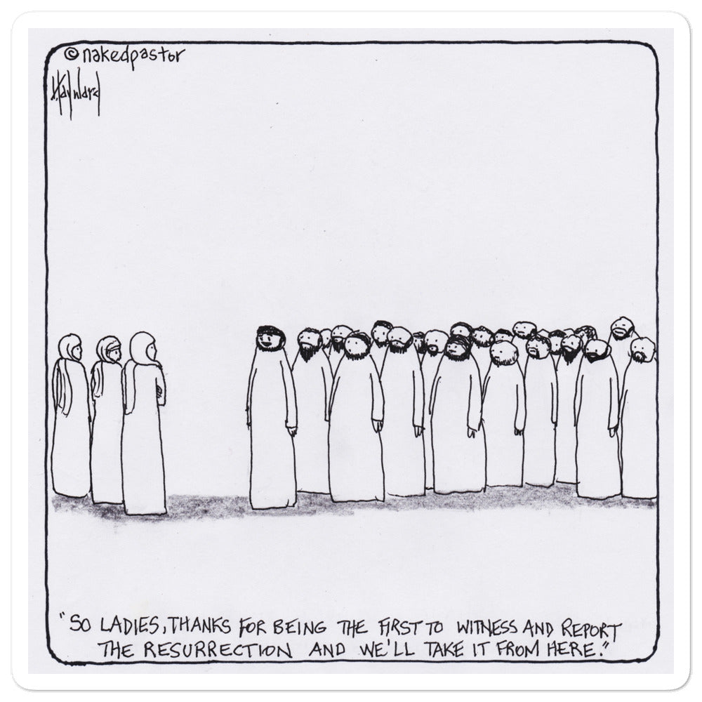 Women and the Resurrection Sticker - by nakedpastor