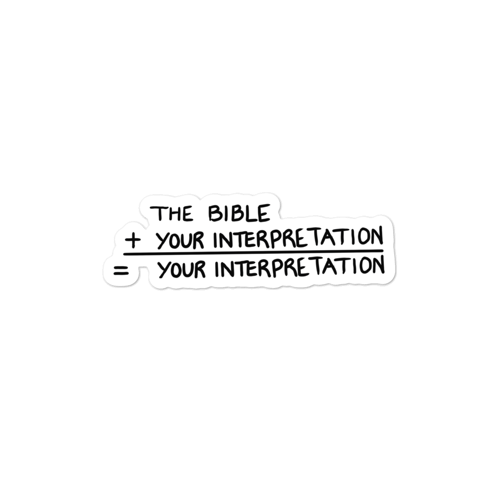 Your Bible Interpretation Sticker - by nakedpastor