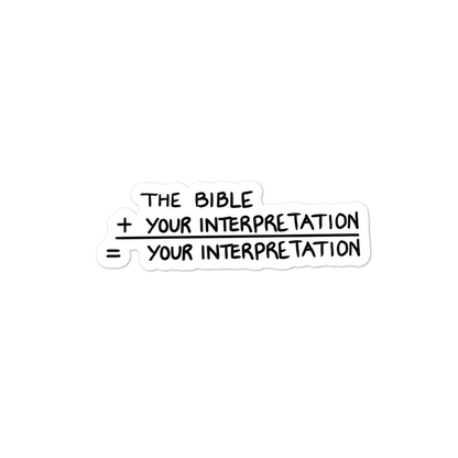 Your Bible Interpretation Sticker