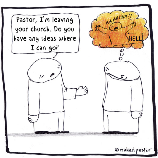 My Church or Hell Digital Cartoon - by nakedpastor