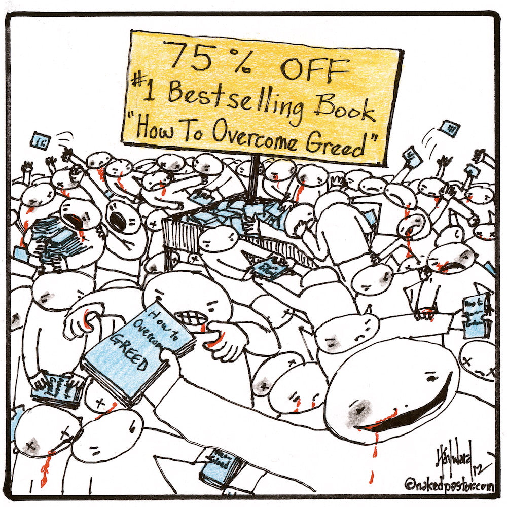 Overcoming Greed Digital Cartoon - by nakedpastor