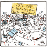 Overcoming Greed Digital Cartoon - by nakedpastor