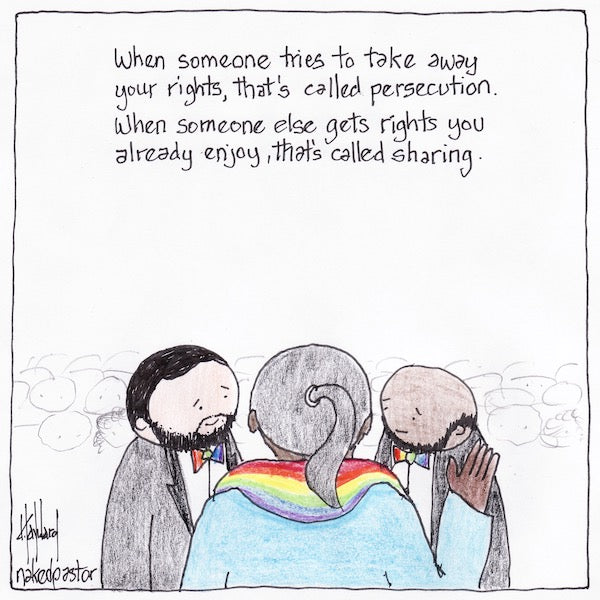 Sharing Equal Rights Original Cartoon Drawing - by nakedpastor