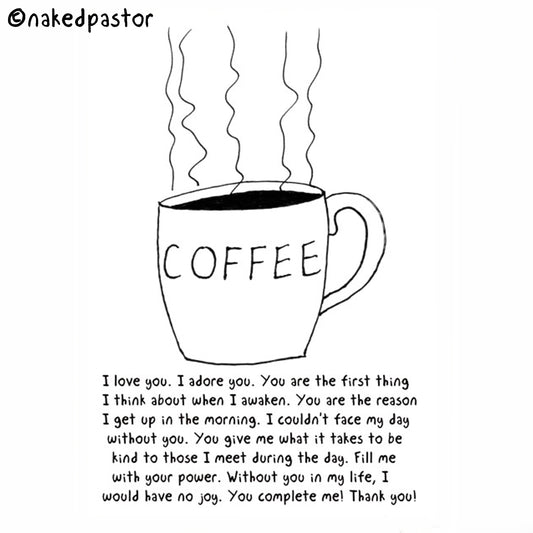 Prayer to Coffee Digital Cartoon - by nakedpastor