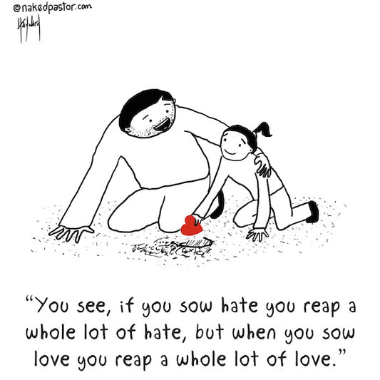 Sow Love Reap Love Digital Cartoon
