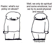 What's our abuse policy Digital Cartoon - by nakedpastor